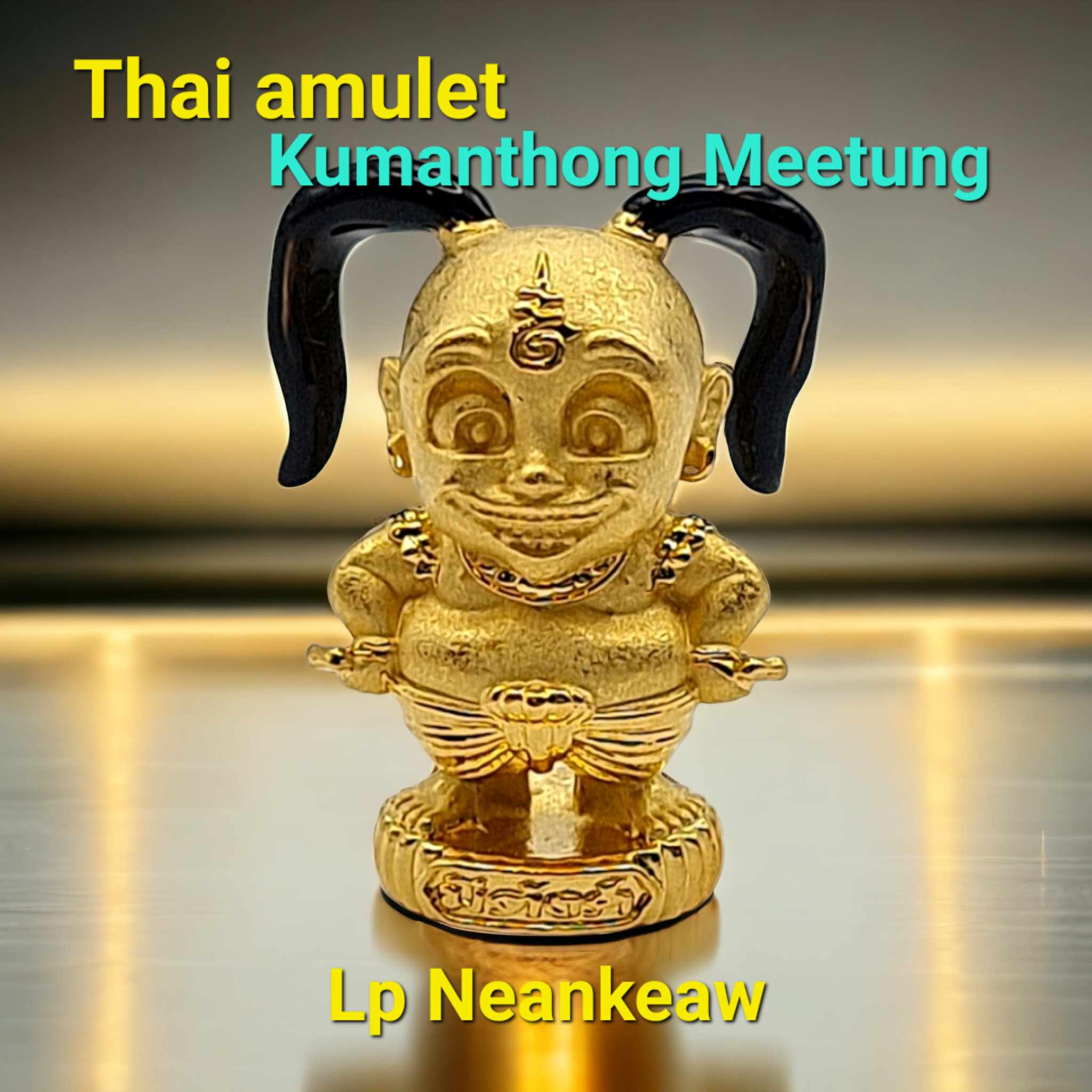 Thai amulet kumanthong sethtee meetung Lp Neankeaw bring wealth